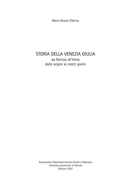 Storia della Venezia Giulia - Associazione Giuliani nel Mondo