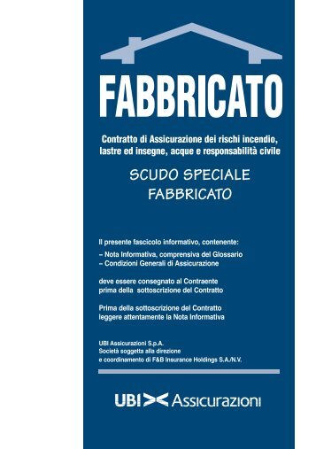 Fascicolo Informativo Scudo Speciale Fabbricato ... - UBI Assicurazioni