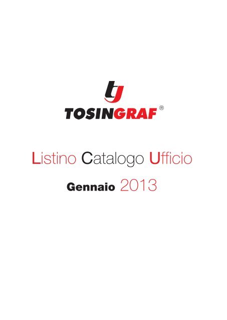 Listino Catalogo Ufficio - Tosingraf S.r.l.