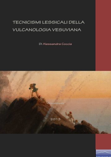 Tecnicismi lessicali della vulcanologia, di Alessandra ... - Vesuvioweb