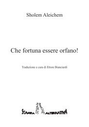 Che fortuna essere orfano! - Riaprire il fuoco