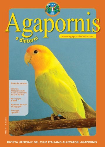 RIVISTA UFFICIALE DEL CLUB ITALIANO ALLEVATORI AGAPORNIS