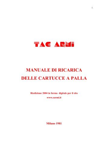 Manuale di ricarica - Enciclopedia delle Armi di Edoardo Mori