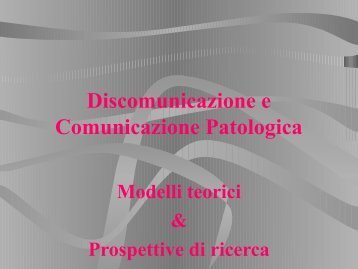 Discomunicazione e Comunicazione Patologica