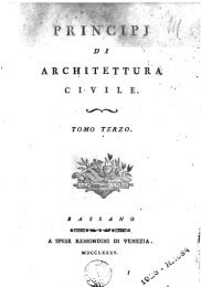 Principii di architettura civile - Tomo terzo - Antiche Fornaci Giorgi