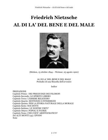 Friedrich Nietzsche AL DI LA' DEL BENE E DEL MALE - Webethics.net