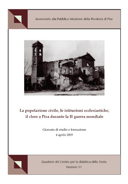 La popolazione civile, le istituzioni ecclesiastiche, il clero a Pisa ...