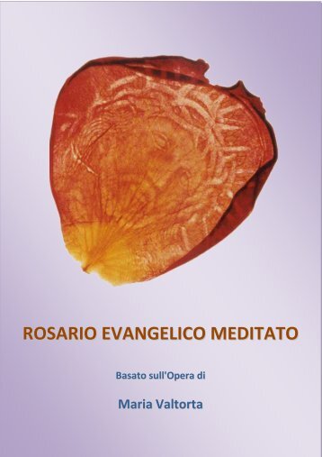 ROSARIO EVANGELICO MEDITATO - Maria Valtorta