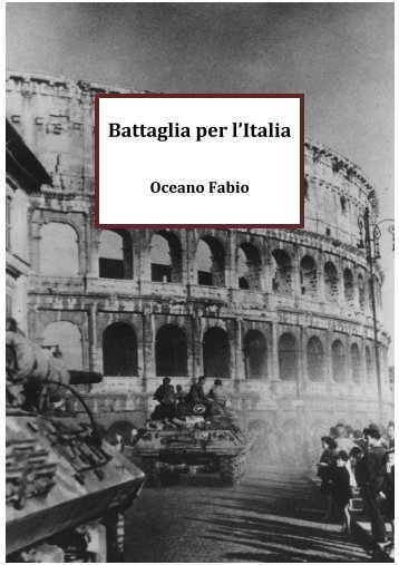 BATTAGLIA PER L'ITALIA - Franco Maria Boschetto