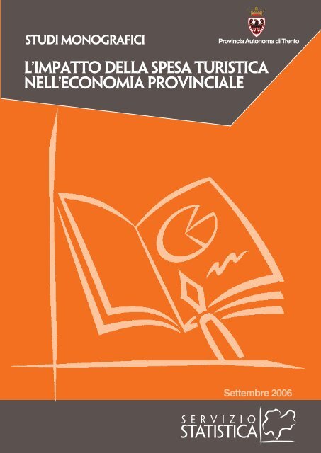 L'impatto della spesa turistica nell'economia provinciale - Statistica ...