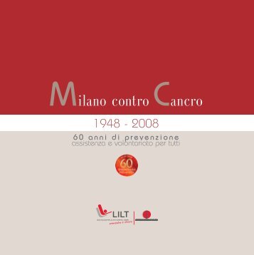 Milano Contro Cancro 1948 - Lega italiana per la lotta contro i tumori