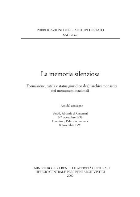 La memoria silenziosa - Direzione generale per gli archivi ...