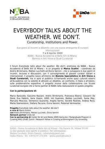 EVERYBODY TALKS ABOUT THE WEATHER. WE DON'T. - Naba