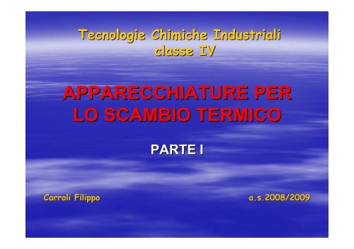 Apparecchiature per lo scambio termico I parte - Istituto Tecnico ...