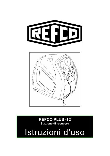 Istruzioni d'uso - Refco Manufacturing Ltd.