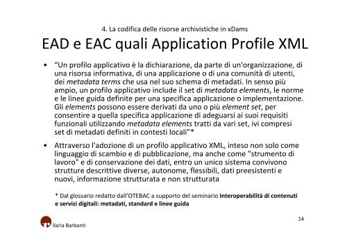 Lo standard XML per la codifica dei dati d'archivio - accesso - xDams