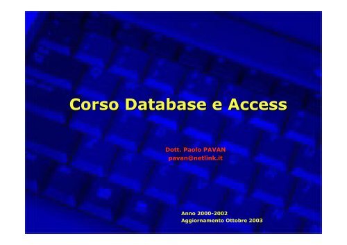 Corso Database e Access - Paolo PAVAN