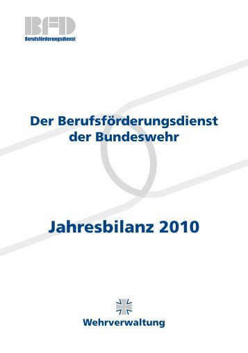 Jahresbilanz des Berufsförderungsdienstes 2010 - Bundeswehr