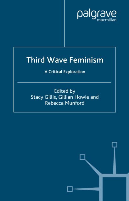 Julia Gills - gills_et_all-third_wave_feminism_a_critical_exploration