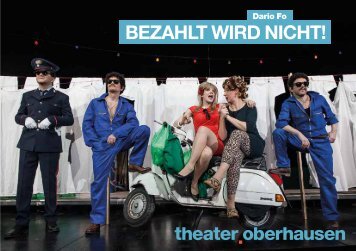 BEZAHLT WIRD NICHT! - beim Theater Oberhausen