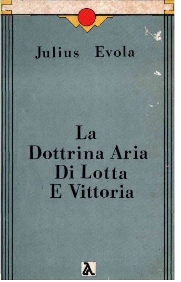 Julius Evola - La dottrina aria di lotta e vittoria.pdf - Fuoco Sacro