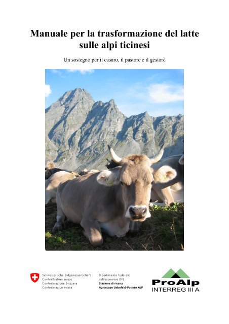 Manuale per la trasformazione del latte sulle alpi ticinesi - Agroscope