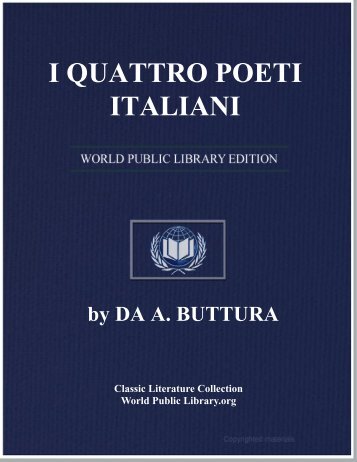 I QUATTRO POETI ITALIANI - World eBook Library