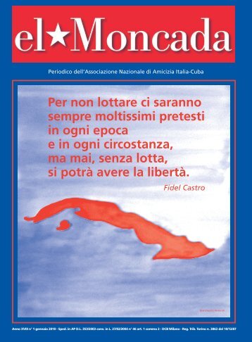 Per non lottare ci saranno sempre moltissimi pretesti in ogni epoca e ...