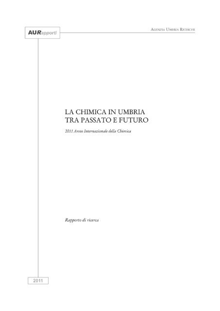 La chimica in Umbria tra passato e futuro - AUR - Agenzia Umbria ...