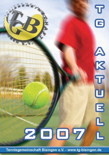 TG Aktuell 2007 - Tennisgemeinschaft Bisingen eV
