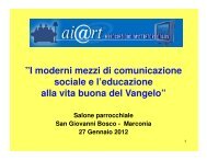 I moderni mezzi di comunicazione sociale e l'educazione alla ... - Aiart