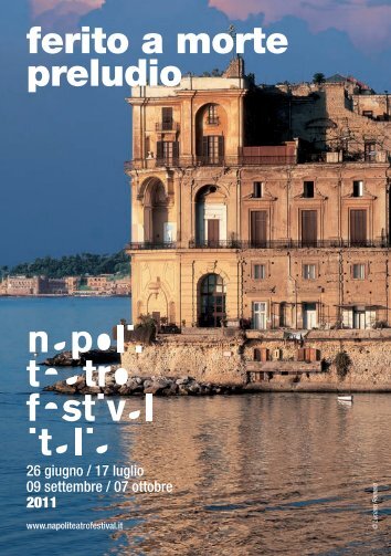 Ferito_a_morte_files/FERITO A MORTE.pdf - Napoli Teatro Festival