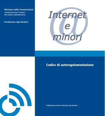 Codice di autoregolamentazione Internet & Minor - Osservatorio sui ...