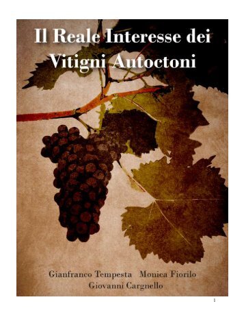 IL REALE INTERESSE DEI VITIGNI AUTOCTONI - Vivaio Enotria