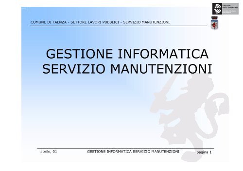 GESTIONE INFORMATICA SERVIZIO MANUTENZIONI - Magellano