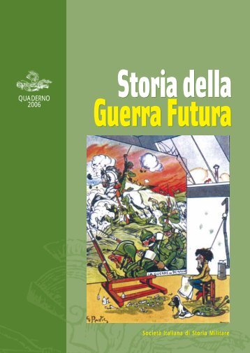 Storia della Guerra futura Storia della Guerra Futura