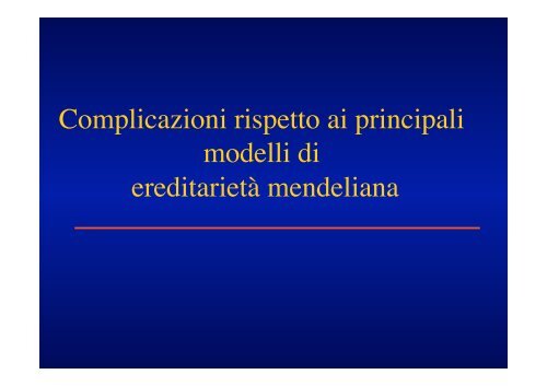 Modelli di ereditarietà mendeliana complicati - SunHope