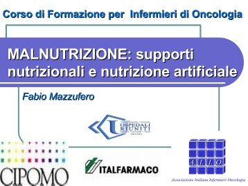 MALNUTRIZIONE: supporti nutrizionali e nutrizione artificiale