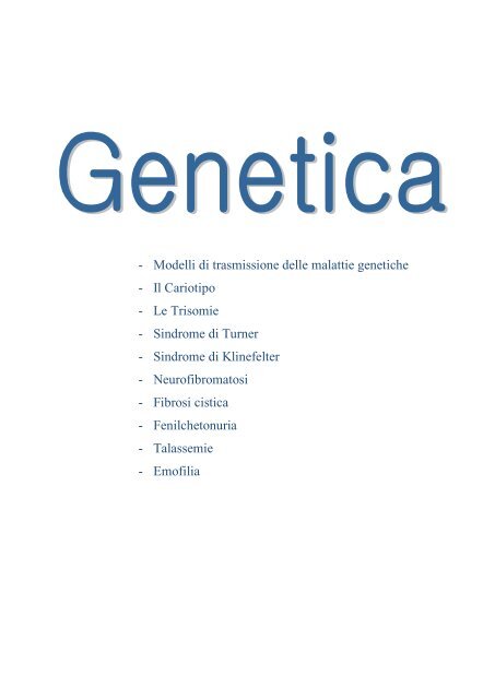 Modelli di trasmissione delle malattie genetiche - Genetica e ...