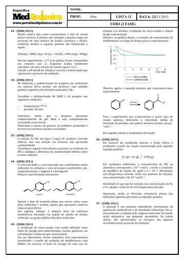 LISTA 11 PROF: Alex DATA: 23/11/2011 UERJ (2 FASE)