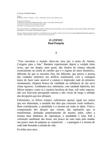 O ATENEU Raul Pompéia I “Vais encontrar o mundo, disse-me meu ...