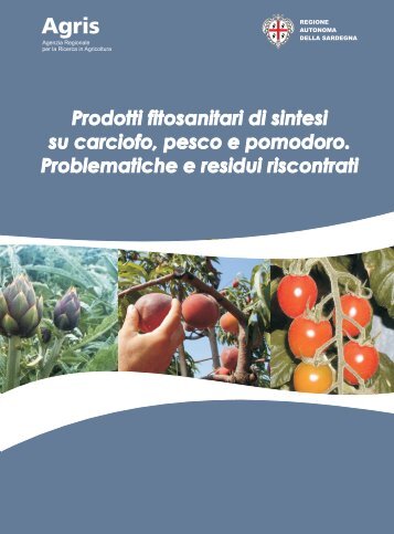 Prodotti fitosanitari di sintesi su carciofo, pesco e - Sardegna ...
