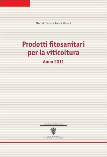 Prodotti fitosanitari per la viticoltura - Fondazione Edmund Mach di ...