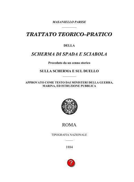 Trattato teorico-pratico della scherma di spada e sciabola – 1884 ...