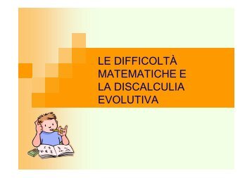 Discalculia e difficoltà matematiche - Circolo Didattico Figline ...