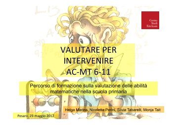 Presentazione Prove AC-MT 6-11 Erickson - Provincia di Pesaro e ...
