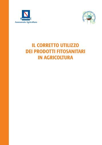 il corretto utilizzo dei prodotti fitosanitari in agricoltura - Regione ...