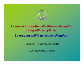 Le novità introdotte dalla Riforma Brunetta: gli aspetti disciplinari La ...