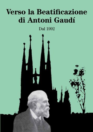 Verso la Beatificazione di Antoni Gaudí - Asociación Pro ...