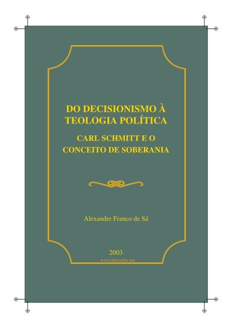 DO DECISIONISMO À TEOLOGIA POLÍTICA - LusoSofia